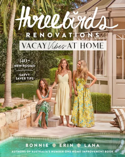 THREE BIRDS RENOVATIONS VACAY VIBES AT 3 HOME